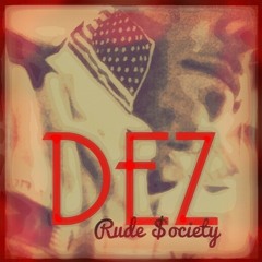 Dez (Rude Society)