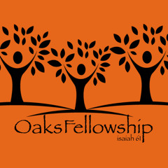 Oaks Fellowship