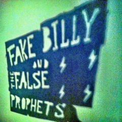 FakeBilly&TheFalseProphet