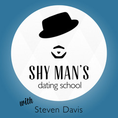 Shy Man's Dating Podcast