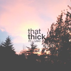 thatthick