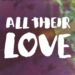 All Their Love