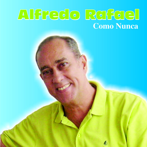 Stream ALFREDO RAFAEL music | Listen to songs, albums, playlists for ...