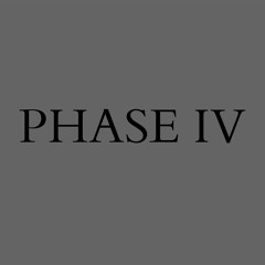 Phase IV