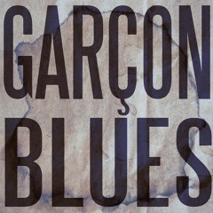 Garcon Blues
