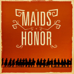 TheMaidsofHonor