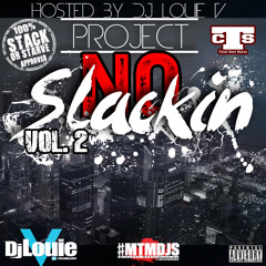 Project No Slackin Vol. 2
