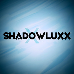 shadowluxx
