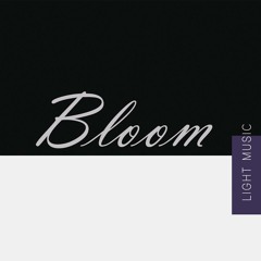 Bloom_light_music