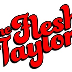 The Flesh Taylor's