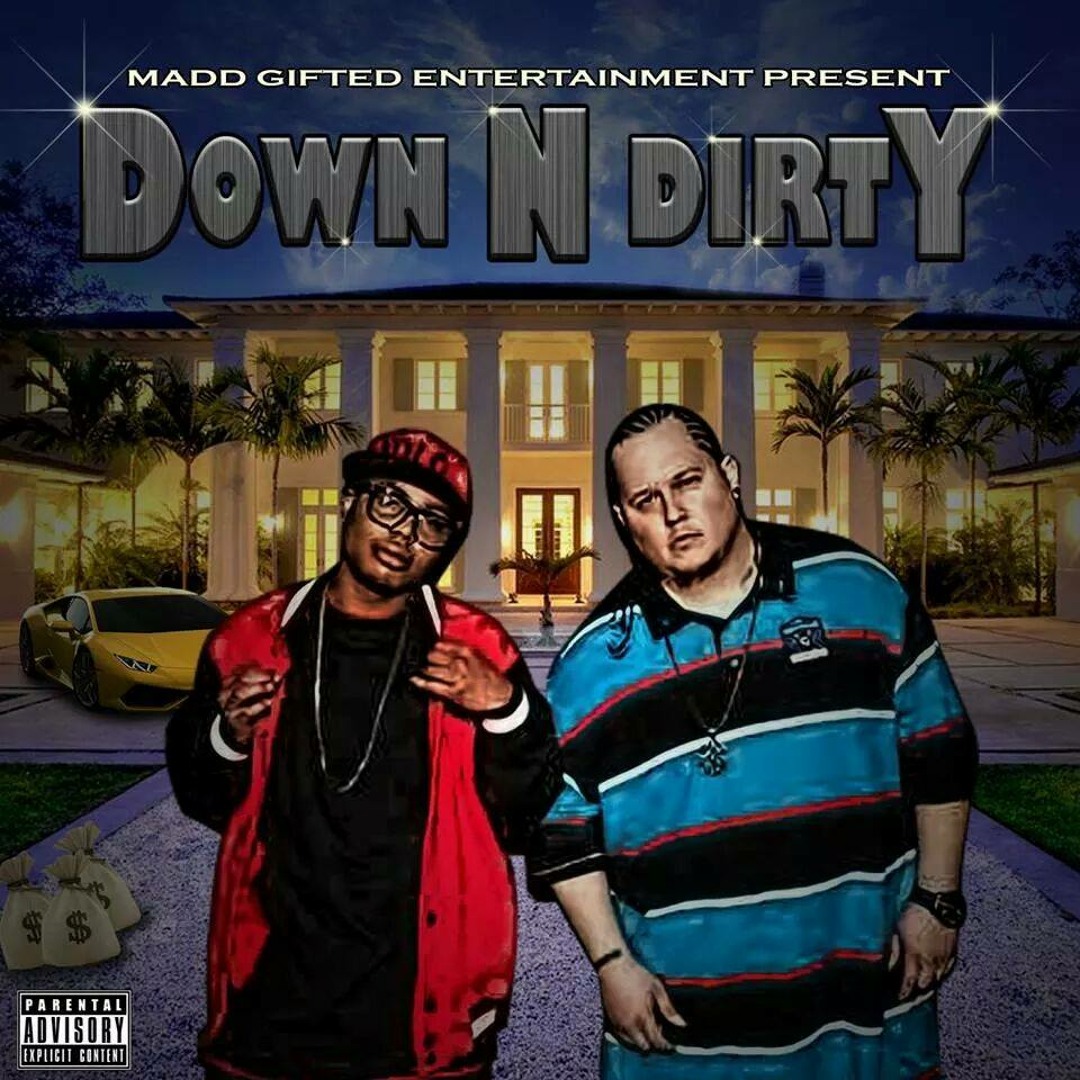 Stream Down N Dirty music | Listen to songs, albums, playlists for
