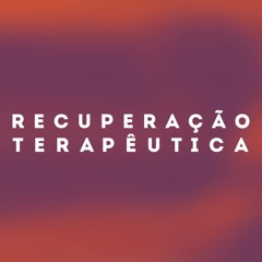 Recuperação Terapêutica.