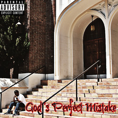GodsPerfectMistake