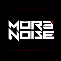 Mor3noise