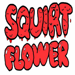 Squirt Flower