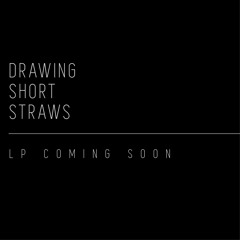 Drawing Short Straws