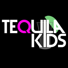 Tequila Kids