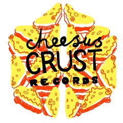 Cheesus Crust Records