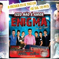 Banda Enigma - Isso Não É Amor  - Isso Não É Amor Lançamento 2014