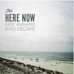 The Here Now