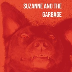 suzanne-and-the-garbage