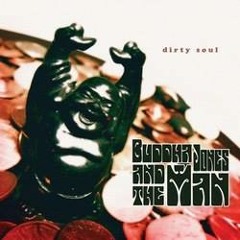Buddha Jones & The Man