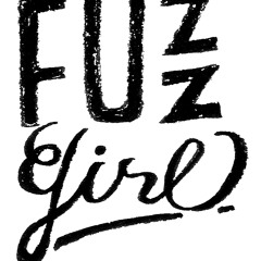 fuzz girl