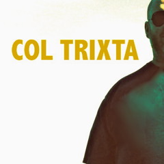 Col Trixta
