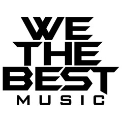 WE THE BEST MUSIC GROUP