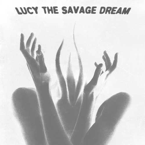 Lucy the Savage Dream’s avatar