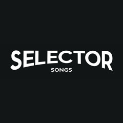 Selector Songs