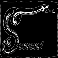 Sssssss!