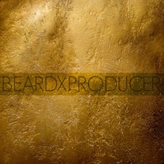 Beardxproducer
