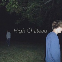 High Château