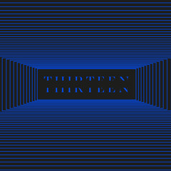 THIRTEEN