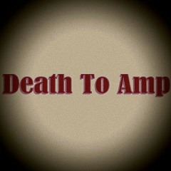 death_to_amp