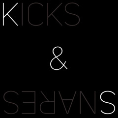 Kicks & Snares