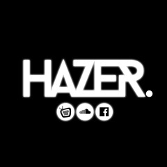 Hazer Live