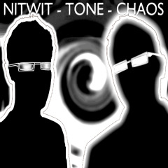 Nitwit Tone Chaos