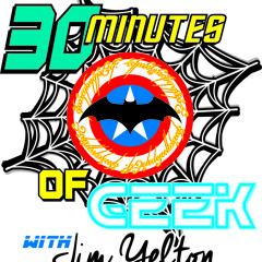 30 Minutes of Geek