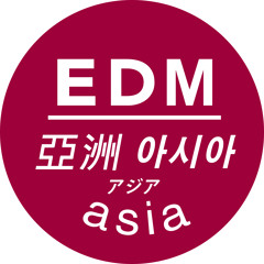 EDM Tunes ASIA