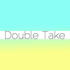 Double-Take