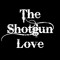 TheShotgunLove