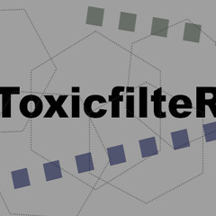 ToxicfilteR