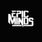 Epic Minds