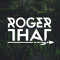 Roger That (Official)