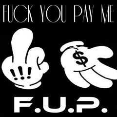 Fuck You Pay Me ENT.