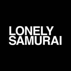 Lonely Samurai