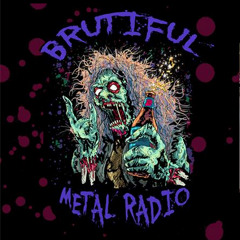 BRUTIFUL METAL RADIO