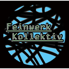 Feinwerk Kollektiv
